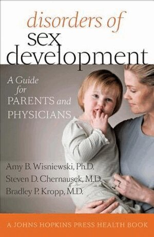 Amy B. Wisniewski, Steven D. Chernausek, Bradley P. Kropp - Disorders of Sex Development, Inbunden