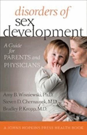 Amy B. Wisniewski, Steven D. Chernausek, Bradley P. Kropp - Disorders of Sex Development, Häftad