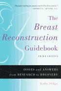 Kathy Steligo - Breast Reconstruction Guidebook, Häftad