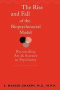 The Rise and Fall of the Biopsychosocial Model