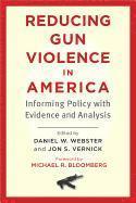 Daniel W. Webster, Jon S. Vernick - Reducing Gun Violence in America, Häftad