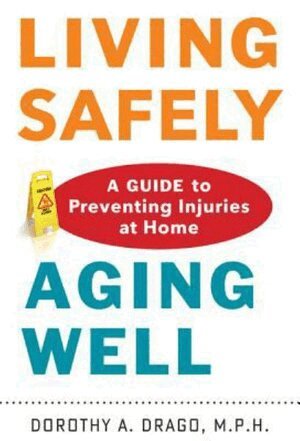 Living Safely, Aging Well