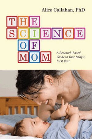 Alice Callahan - Science of Mom, Häftad. Tillgänglighet: Lägg i varukorg