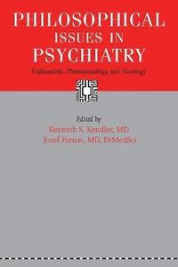 Philosophical Issues in Psychiatry