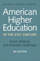 Michael N. Bastedo, Philip G. Altbach, Patricia J. Gumport - American Higher Education in the Twenty-First Century, Häftad. Tillgänglighet: Tillfälligt slut