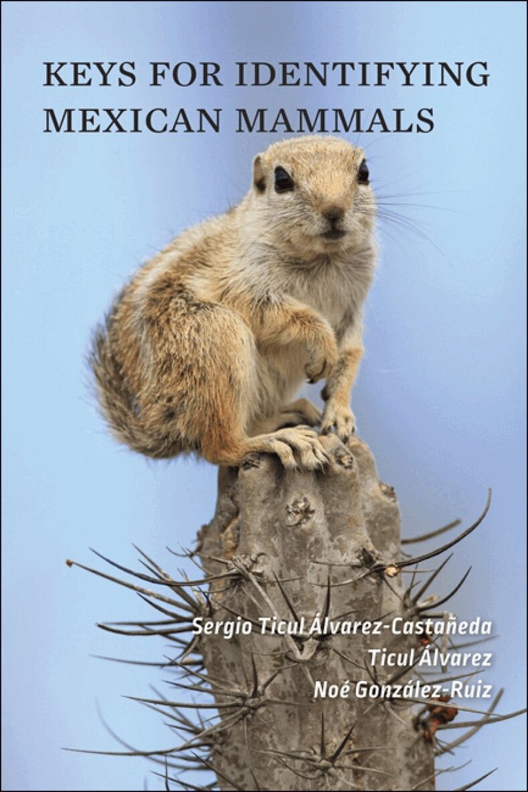 Sergio Ticul Álvarez-Castañeda, Ticul Álvarez, Noé González-Ruiz - Keys for Identifying Mexican Mammals, Häftad. Tillgänglighet: Tillfälligt slut