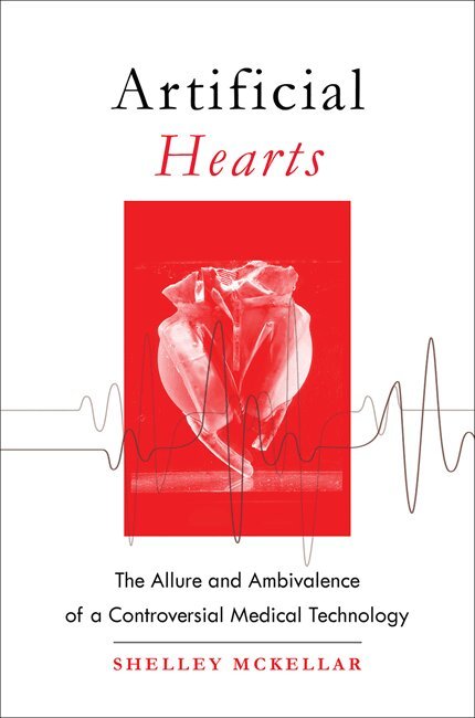 Shelley McKellar - Artificial Hearts, Inbunden