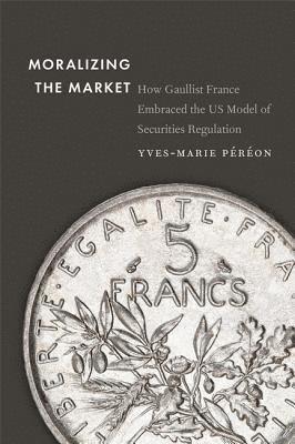 Yves-Marie Péréon - Moralizing the Market, Inbunden. Tillgänglighet: Lägg i varukorg