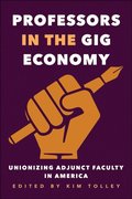 Professors in the Gig Economy