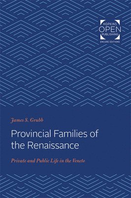 James S. Grubb - Provincial Families of the Renaissance, Häftad. Tillgänglighet: Lägg i varukorg