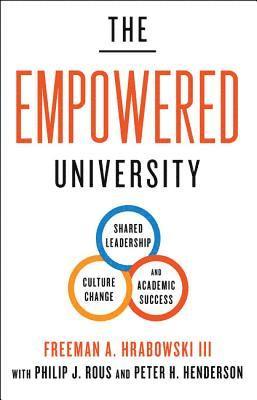 Freeman A. Hrabowski III - Empowered University, Inbunden