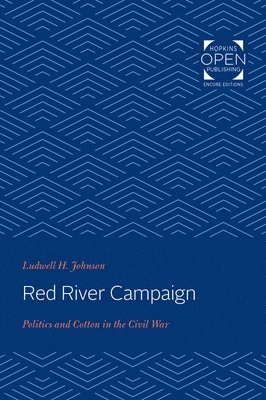 Ludwell H. Johnson - Red River Campaign, Häftad