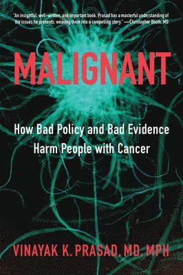 Vinayak K. Prasad - Malignant, Inbunden