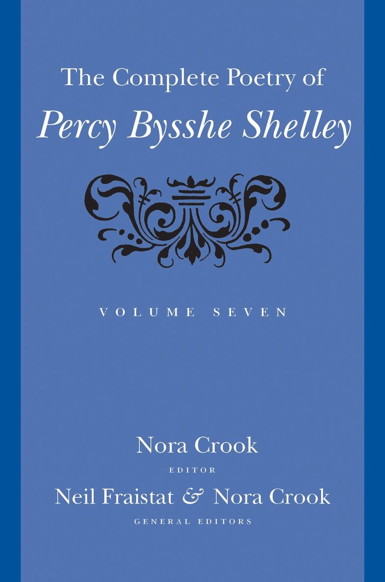 Percy Bysshe Shelley, Neil Fraistat, Nora Crook - Complete Poetry of Percy Bysshe Shelley, Inbunden