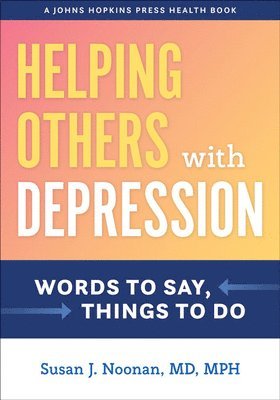Susan J. Noonan - Helping Others with Depression, Häftad