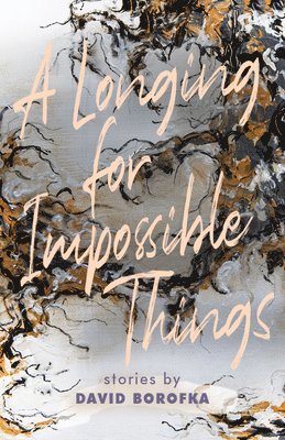 Longing for Impossible Things