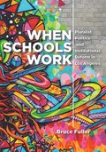 When Schools Work