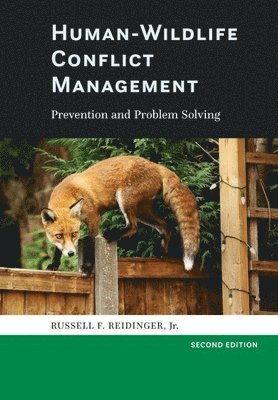 Russell F. Reidinger Jr. - Human-Wildlife Conflict Management, Inbunden