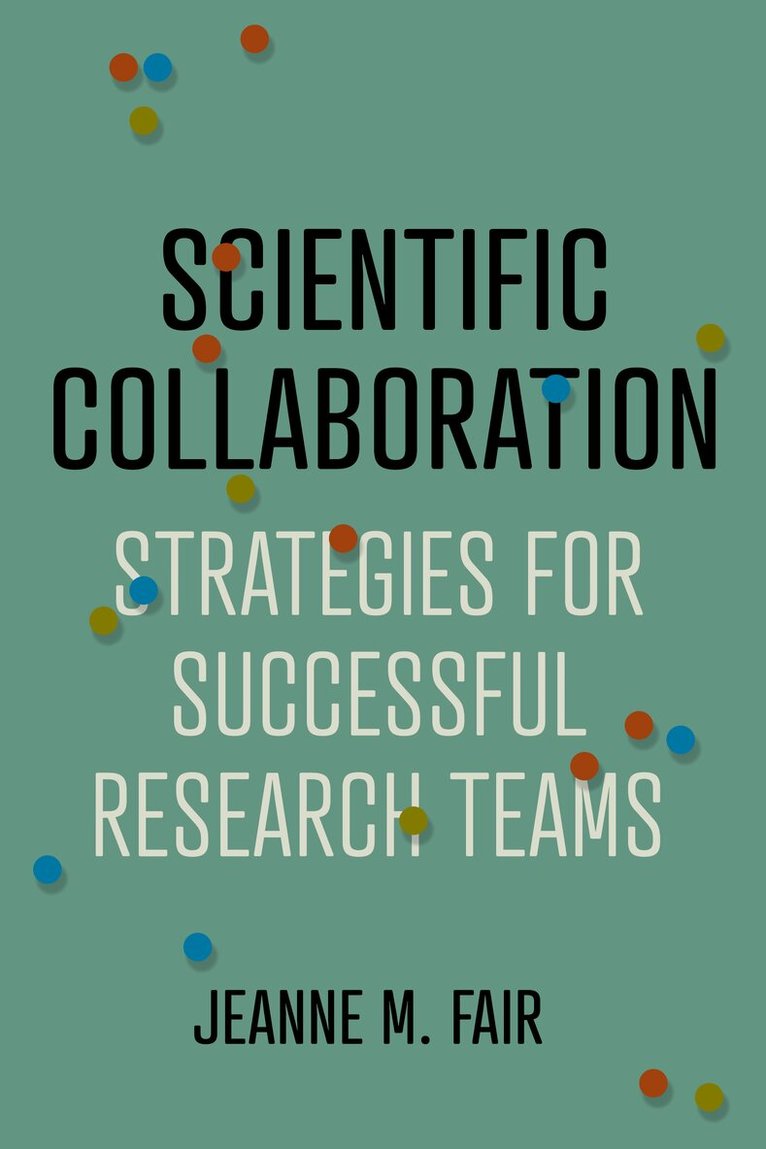 Jeanne M. Fair - Scientific Collaboration, Inbunden