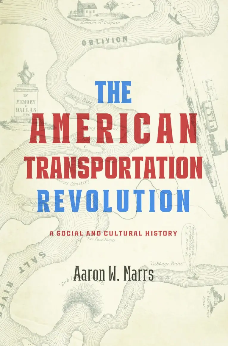Aaron W. Marrs - American Transportation Revolution, Inbunden. Tillgänglighet: Lägg i varukorg