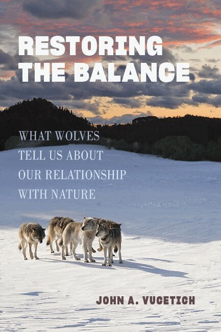John A. Vucetich - Restoring the Balance, Häftad. Tillgänglighet: Lägg i varukorg
