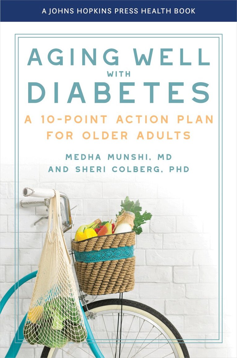 Medha Munshi, Sheri Colberg - Aging Well with Diabetes, Inbunden