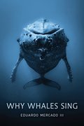 Why Whales Sing