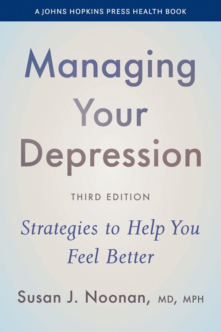 Susan J. Noonan - Managing Your Depression, Häftad