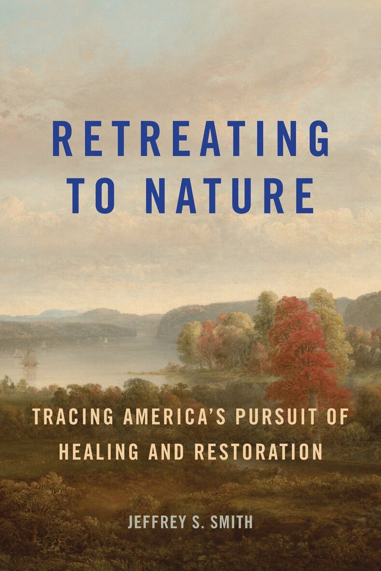 Jeffrey S. Smith - Retreating to Nature, Häftad