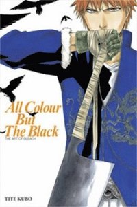 All Colour But the Black: The Art of Bleach