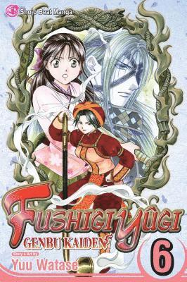 Yuu Watase - Fushigi Yûgi: Genbu Kaiden, Vol. 6, Häftad