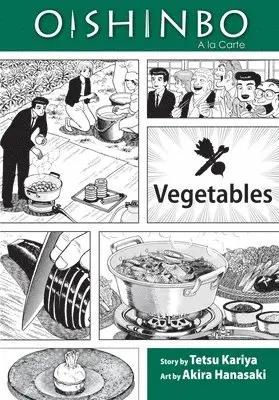 Tetsu Kariya - Oishinbo: Vegetables, Vol. 5: a la Carte, Häftad. Tillgänglighet: Tillfälligt slut