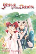 Yona of the Dawn, Vol. 6: Volume 6