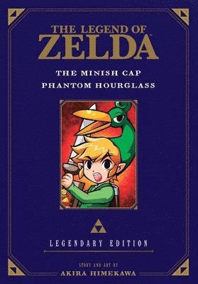 Legend of Zelda: The Minish Cap / Phantom Hourglass -Legendary Edition- av Akira Himekawa
