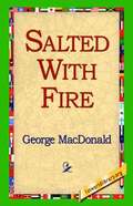 Salted with Fire