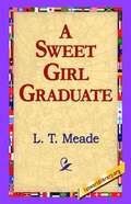 Sweet Girl Graduate
