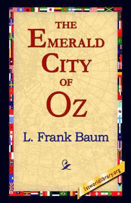 L Frank Baum, 1stworld Library - Emerald City of Oz, Inbunden