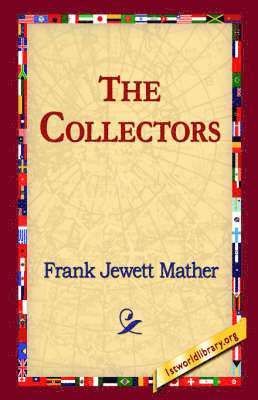 Frank Jewett Mather, 1stworld Library - Collectors, Häftad. Tillgänglighet: Lägg i varukorg
