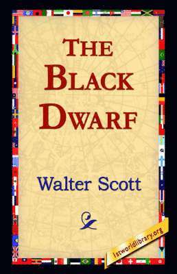 Walter Scott, 1stworld Library - Black Dwarf, Häftad