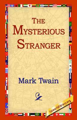 Mark Twain, 1stworld Library - Mysterious Stranger, Inbunden