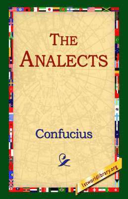 Confucius, 1stworld Library - Analects, Inbunden