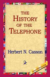 History of the Telephone