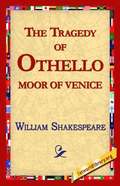 Tragedy of Othello, Moor of Venice