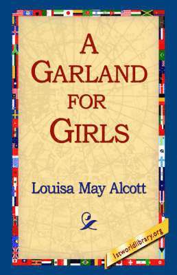 Louisa May Alcott, 1st World Library, 1stworld Library - Garland for Girls, Häftad