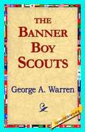 The Banner Boy Scouts