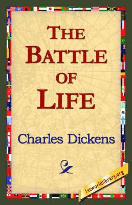 Charles Dickens, 1stworld Library - Battle of Life, Häftad