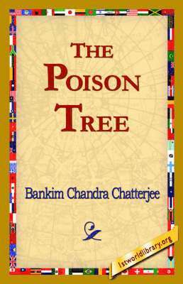 Bankim Chandra Chatterjee, 1stworld Library - Poison Tree, Inbunden. Tillgänglighet: Lägg i varukorg