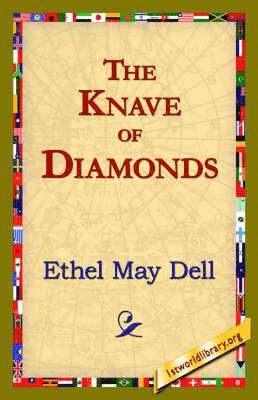 Ethel May Dell, 1stworld Library - Knave of Diamonds, Inbunden. Tillgänglighet: Lägg i varukorg
