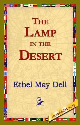 Ethel May Dell, 1stworld Library - Lamp in the Desert, Inbunden. Tillgänglighet: Lägg i varukorg