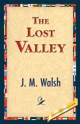 J M Walsh, 1stworld Library - Lost Valley, Inbunden